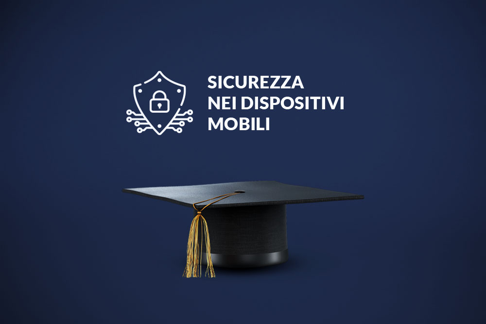 Corso Sicurezza nei dispositivi mobili